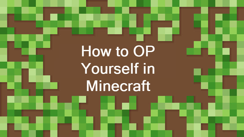 How To Op Yourself In Minecraft Glimpse Blog