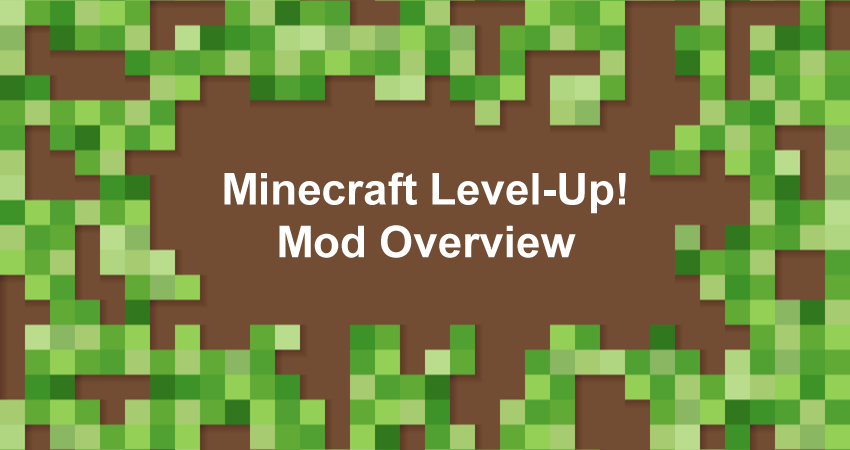 Minecraft Level-up Mod Overview