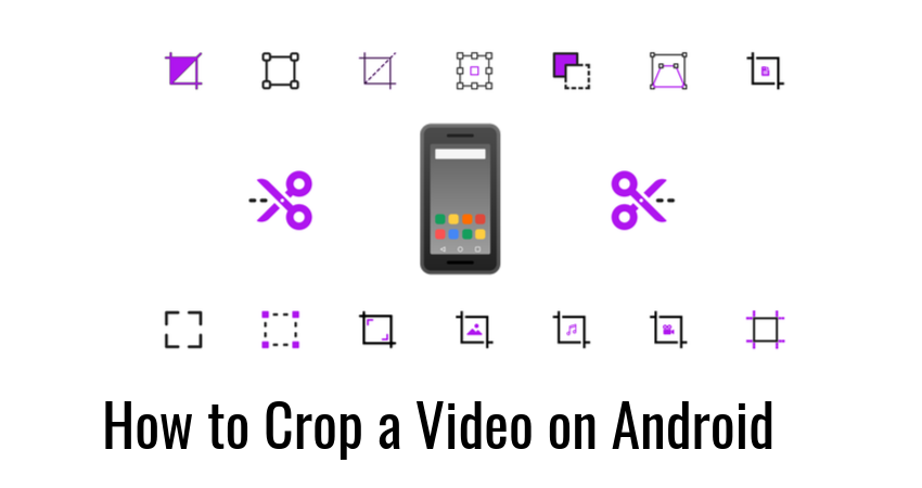 How To Crop A Video On Android