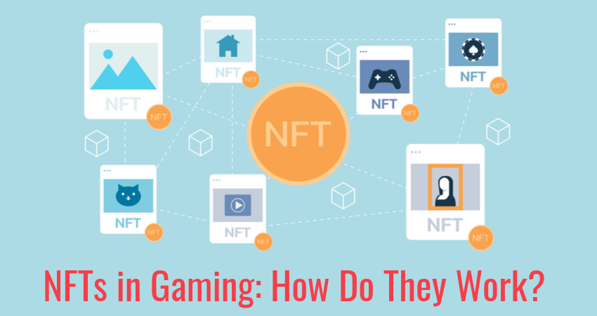 Nfts In Gaming How Do They Work