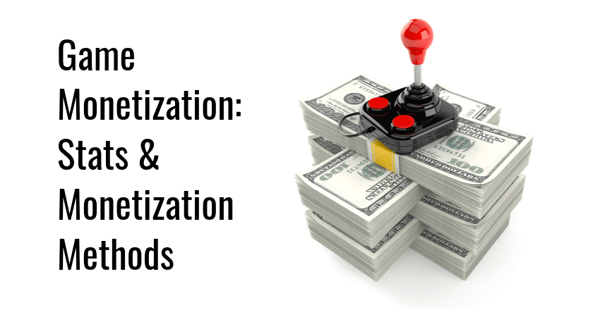 Game Monetization: Stats and Monetization Methods  Glimpse.me